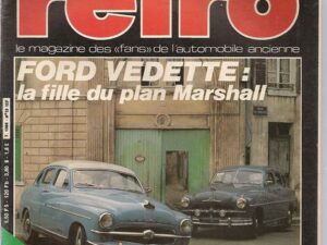 AUTO RETRO 13 FORD VEDETTE FORD ABEILLE FORD COMETE FORD MONTE CARLO LENHAM 1981 PANHARD 24 B BT CT MAURICE VARET CITROEN TRACTION Le SCOOTER #13 REVUE MAGAZINE