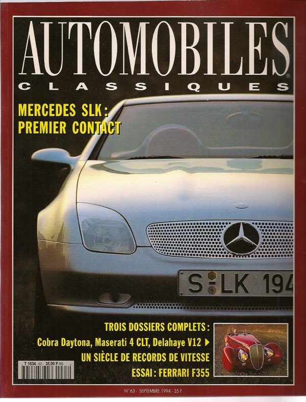 AUTOMOBILES CLASSIQUES 63 1994 MERCEDES SLK R170 SHELBY COBRA DAYTONA 1964 MASERATI 4CLT 48 DELAHAYE 165 ROADSTER 1939 FERRARI F355 BERLINETTA HISTOIRE DES RECORDS #63 REVUE MAGAZINE