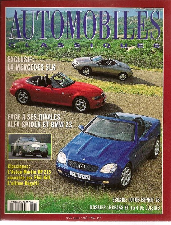 AUTOMOBILES CLASSIQUES 75 1996 MERCEDES SLK200 R170 BMW Z3 1.9i ROADSTER ALFA ROMEO SPIDER 916 FERRARI 456 GTA LAMBORGHINI DIABLO SV-R SVR ISOTTA FRASCHINI 8B 1932 HONDA LEGEND ASTON MARTIN DP212 DP 214 DP 215 1962 1964 LOTUS ESPRIT V8 BUGATTI 251 #75 REVUE MAGAZINE