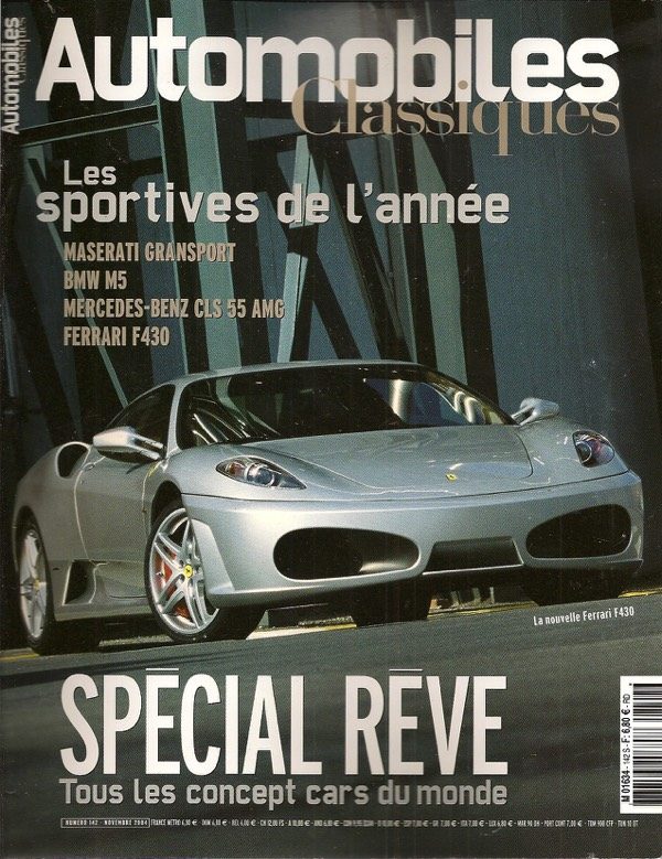 AUTOMOBILES CLASSIQUES 142 2004 MASERATI GRANSPORT COUPE FERRARI F430 BERLINETTA BMW M5 E60 MERCEDES CLS 55 AMG W219 FERRARI 375 AMERICA MERCEDES F 500 MIND FORD SHELBY GR-1 #142 REVUE MAGAZINE