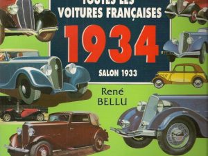 AUTOMOBILIA HORS SERIE 22 TOUTES LES VOITURES FRANCAISES 1934 AUTOMOBILES DE COLLECTION