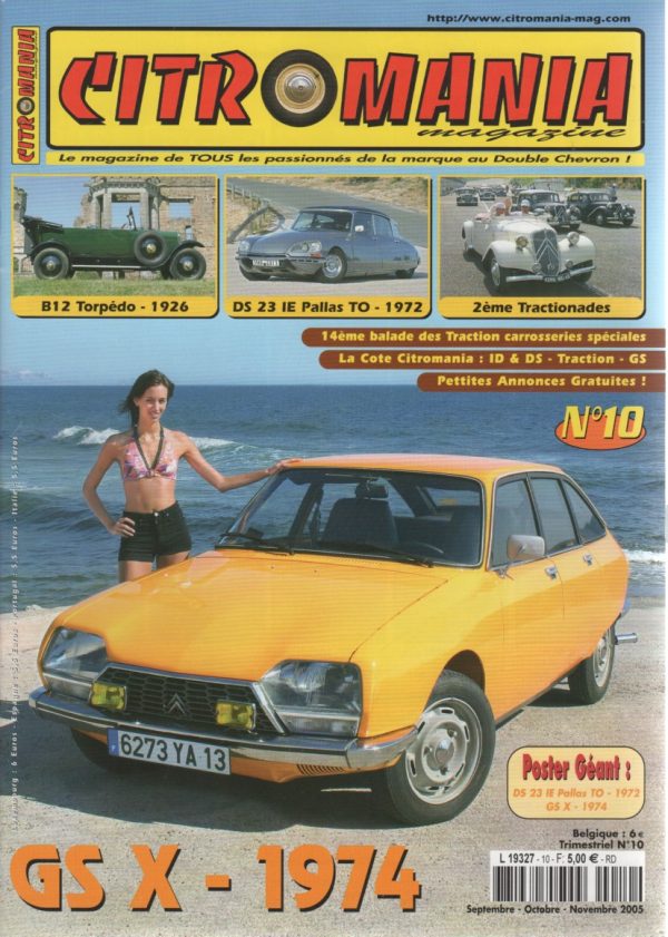 CITROMANIA 10 CITROEN DS23 IE PALLAS 1972 CITROEN GS X GSX 1974 CITROEN B12 TORPEDO COMMERCIALE 1926 TRACTIONADE #10 REVUE MAGAZINE