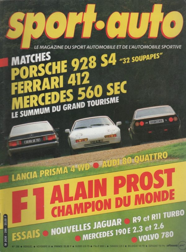 SPORT AUTO 298 1986 GP PORTUGAL MEXIQUE AUSTRALIE MERCEDES 190E 2.3 2.6 W201 JAGUAR XJ40 SOVERING 3.6 MERCEDES 560 SEC W126 FERRARI 412 PORSCHE 928 S4 VOLVO 780 COUPE AUDI 80 QUATTRO LANCIA PRISMA 4WD RALLYE SAN REMO PEUGEOT 205 TURBO 16 #298 REVUE MAGAZINE