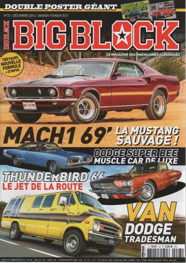 BIG BLOCK 23 FORD MUSTANG MACH 1 1969 DODGE CORONET SUPER BEE 1970 FORD THUNDERBIRD 428 1966 KAIZER DARRIN KF-161 1954 DODGE B200 TRADESMAN MAXIVAN 1978 DODGE D150 WARLOCK 1977 #23 REVUE MAGAZINE