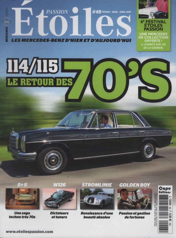 ETOILES PASSION 48 LES MERCEDES DES ROIS 1900 1940 MERCEDES 250 W114 1971 MERCEDES W196 R STROMLINEN 1953 MERCEDES W114 W115 MERCEDES S W126 MERCEDES 500 SEC A TOIT ECLYPSABLE MERCEDES CW311 B+B 1978 319KM/H MERCEDES 540 K STROMLINEN W29 1938 EVA MARIA FALK EWY ROSQVIST #48 REVUE MAGAZINE