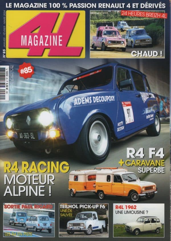 4L MAGAZINE 85 RENAULT 4 L DECOUVRABLE 62 R4 ALPINE 100CH ACL TEILHOL F6 PICK UP 1966 R4 F4 + CARAVANE 4L R4 TL 1991 24H 4L DE PIPRIAC 2023 ROULER A L'ETHANOL #85 REVUE