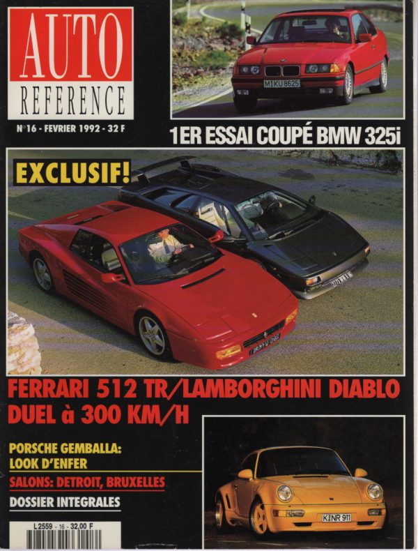 AUTO REFERENCE 16 FERRARI 512 TR & LAMBORGHINI DIABLO BMW 325i COUPE E36 INTEGRALES MAZDA MX-3 HONDA CRX VTEC NISSAN 100 NX PORSCHE 964 GEMBALLA ALFA ROMEO 155 V6 2.5 MERCEDES 500 SEC 600 SEC W140 MAZDA MX-6 #16 REVUE MAGAZINE