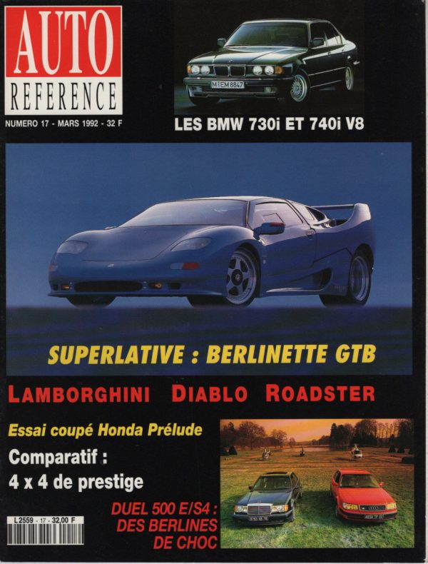 AUTO REFERENCE 17 FERRARI 512 BB AUDI S4 C4 MERCEDES 500 E W124 MONTE CARLO GTB MONTE CARLO BEAU RIVAGE ALFA ROMEO 155 GTA HONDA CRX DEL SOL HONDA PRELUDE COUPE MERCEDES 300 SE W140 BMW 730i 740i E32 LAMBORGHINI DIABLO ROADSTER #17 REVUE MAGAZINE