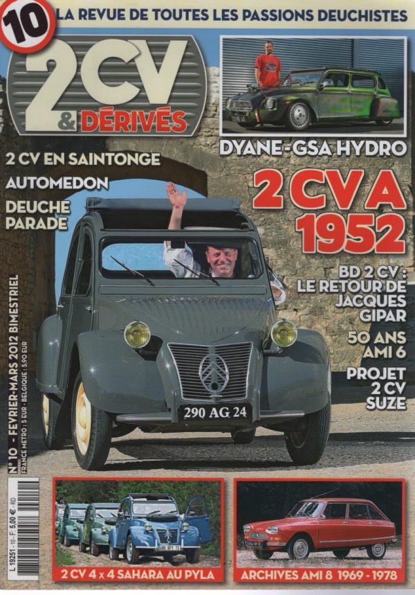 2CV & DERIVES 10 CITROEN 2CV A 1952 CITROEN AMI 8 1969 78 CITROEN DYANE CUSTOM 1300cm3 à SUSPENSION HYDROPNEUMATIQUE #10 REVUE MAGAZINE