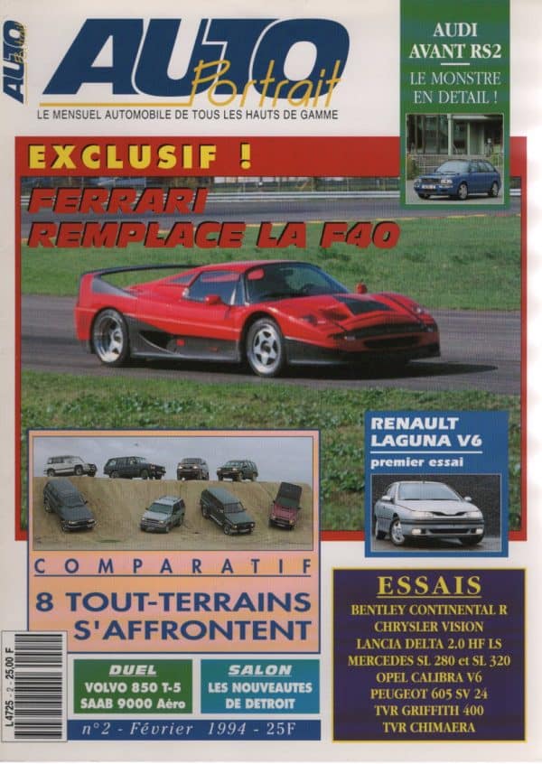 AUTO PORTRAIT 2 FERRARI F50 AUDI RS2 AVANT TVR GRIFFITH BENTLEY CONTINENTAL R VOLVO 850 T5 SAAB 9000 AERO RENAULT LAGUNA V6 170CH MERCEDES SL280 SL320 R129 #2 REVUE MAGAZINE