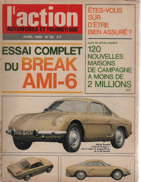 L'ACTION AUTOMOBILE ET TOURISTIQUE 56 1965 CITROEN AMI 6 BREAK ALPINE A110 1100 CHEVROLET CORVAIR CORSA DKW F102 LOUIS RENAULT SALON DE GENEVE #56 REVUE MAGAZINE