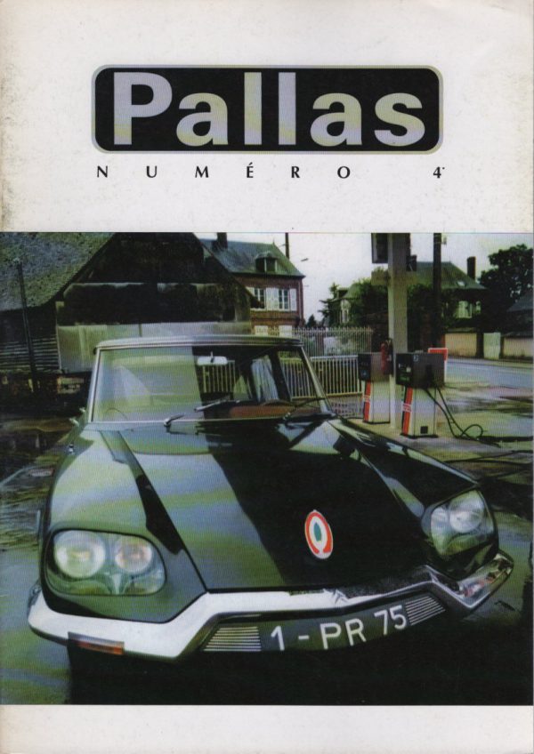 PALLAS 4 Les CITROEN DS PRESIDENTIELLES ET OFFICIELLES 1PR75 3PR75 CITROEN DS21 IE LORRAINE CHAPRON GENERAL DE GAULLE POMPIDOU LE FREINAGE #4 REVUE MAGAZINE