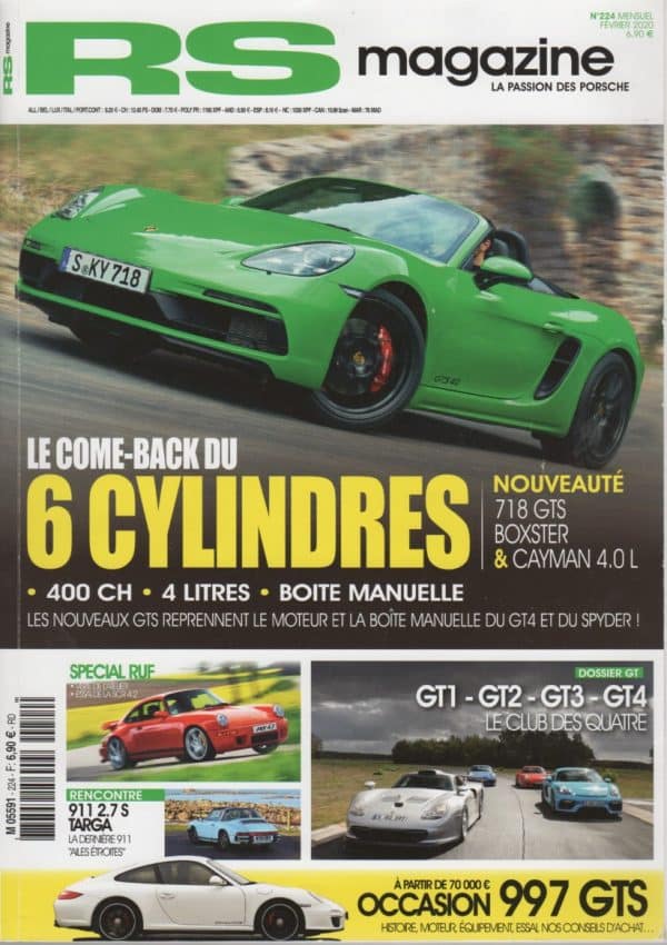 RS MAGAZINE 224 PORSCHE 997 CARRERA GTS PORSCHE 968 TURBO RS PORSCHE 911 GT1 PORSCHE 997 GT2 PORSCHE 991 GT3 PORSCHE 914/6 RUF SCR 4.2 PORSCHE 718 CAYMAN GT4 PORSCHE 930 TURBO S CABRIOLET FLAT NOSE #224 REVUE