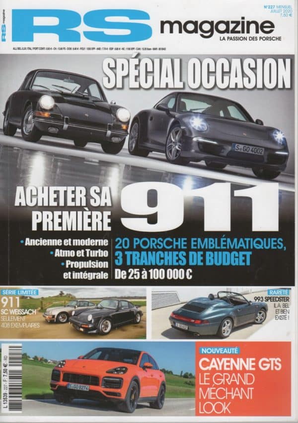 RS MAGAZINE 227 220 PORSCHE 993 SPEEDSTER PORSCHE 992 TURBO S COUPE & CABRIOLET PORSCHE CAYENNE GTS PO536 PORSCHE TAYCAN 4S RUF 964 CTR ANNIVERSAIRE 760CH PORSCHE 911 SC WEISSACH SAGA PORSCHE 356 1948 1965 #227 REVUE