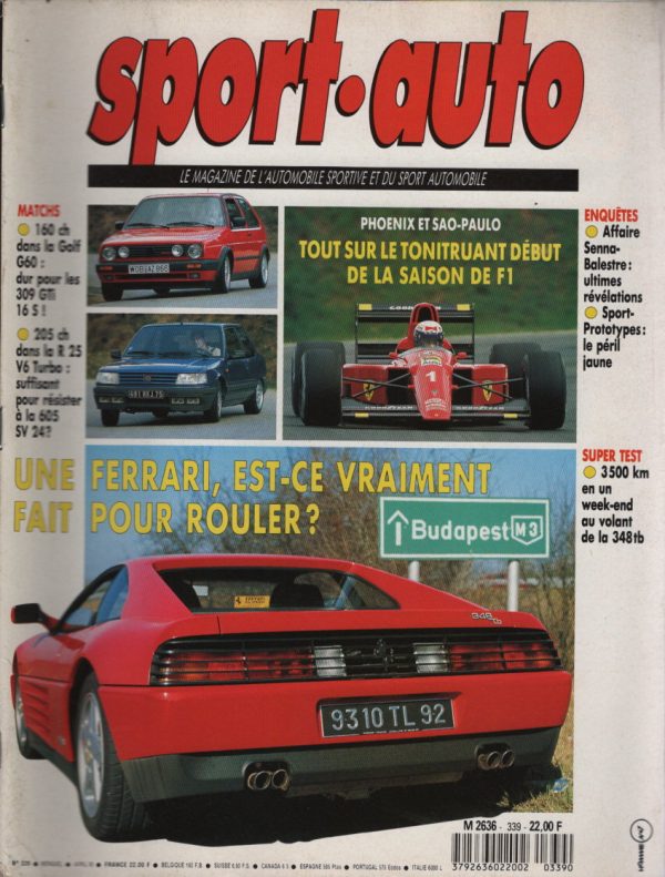 SPORT AUTO 339 1990 FERRARI 348 TB VOLKSWAGEN GOLF G60 PEUGEOT 309 GTI 16 GP USA GP BRESIL RALLYE DU PORTUGAL PEUGEOT 605 SV 24 RENAULT 25 V6 TURBO BACCARA TOYOTA MR2 PORSCHE 964 C2 MERCEDES 300 E-24 W124 JAGUAR XJ40 SOVEREING 4.0 OPEL SENATOR 24V #339 REVUE MAGAZINE