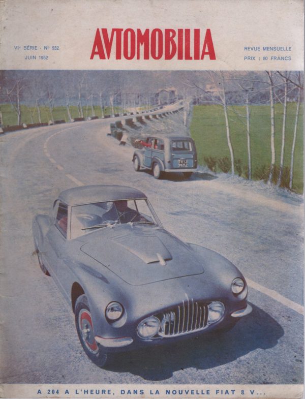 AUTOMOBILIA 552 1952 FIAT 8V FIAT OTTO VU SALON TURIN RALLYE LYON CHARBONNIERES 1952 CONVERSION REDEX MILLE MILLES 1952 #552 REVUE MAGAZINE