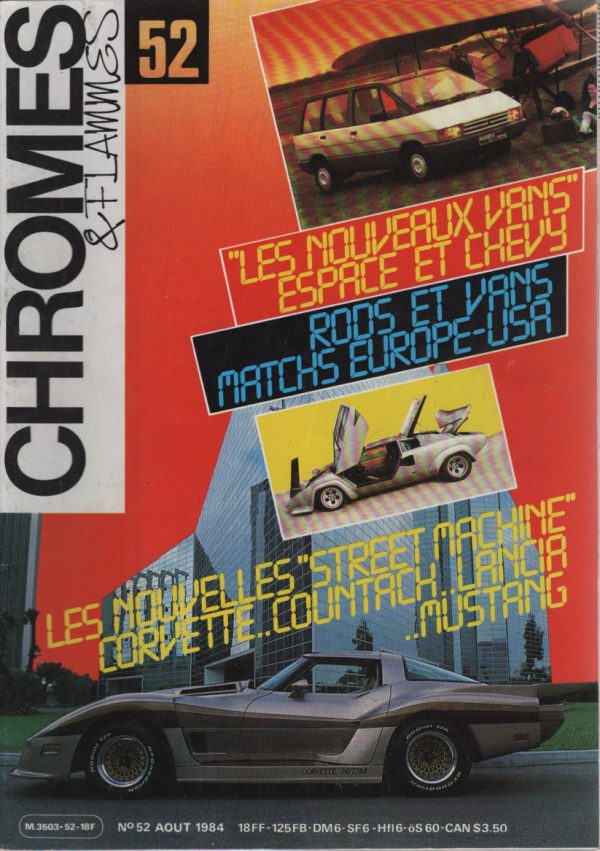 CHROMES & FLAMMES 52 CHEVROLET CORVETTE DAYTONA ECKLER 1982 RENAULT ESPACE I LANCIA BETA MONTECARLO LAMBORGHINI COUNTACH LP 500 S CITROEN DS HONDA CRX SPYDER STRAMAN #52 REVUE MAGAZINE