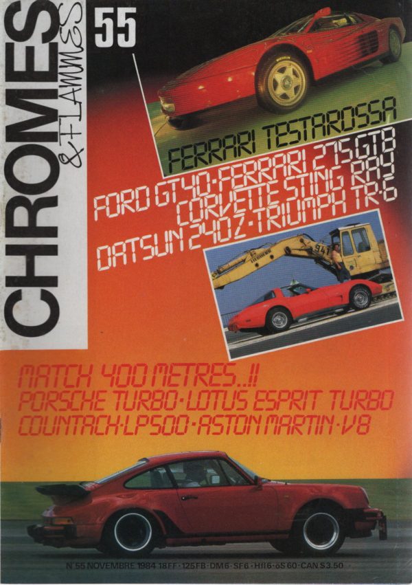 CHROMES & FLAMMES 55 Le TRIKING PACIFIC COAST COBRA 460 FERRARI TESTAROSSA CHEVROLET CORVETTE STINGRAY C3 1979 KVA PHOENIX GT40 FERRARI 275 GTB TRIUMPH TR6 LOTUS ESPRIT TURBO PORSCHE 911 TURBO 3.3 ASTON MARTIN VOLANTE MERCEDES 450 SL SS KOENIG LAMBORGHINI COUNTACH LP 500 VAN BEDFORD CF2 #55 REVUE MAGAZINE