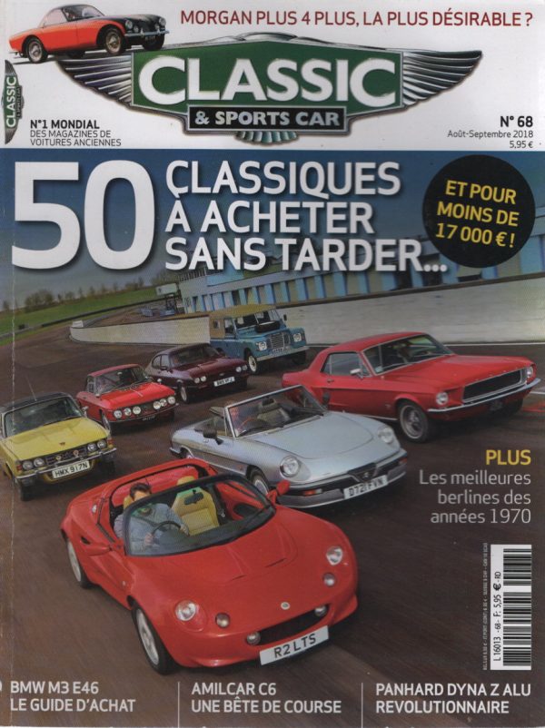 CLASSIC & SPORTS CAR 68 AMILCAR C6 BMW M3 E46 2000 2006 MORGAN 4+4 OLD YELLER II MAX BALCHOWSKY PANHARD DYNA Z 1955 NSU RO80 ROVER P5 3.5 BMW 2000 AUDI 100 COUPE LS MERCEDES 230/4 CITROEN DS 23IE #68 REVUE MAGAZINE