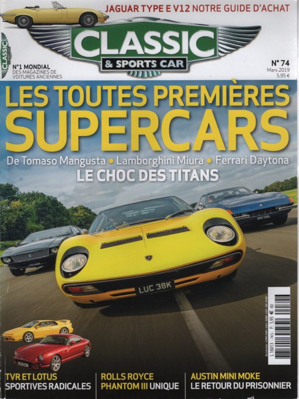 CLASSIC & SPORTS CAR 74 LAMBORGHINI MIURA DE TOMASO MANGUSTA FERRARI 365 GTB/4 DAYTONA LINI MOKE WOOD & PICKETT TVR CERBERA 4.2 LOTUS ESPRIT V8 GT ROLLS ROYCE PHANTOM III CABRIOLET VANVOOREN 1937 FORD CONSUL CORTINA SUPER SINGER VOGUE JAGUAR TYPE E V12 S3 #74 REVUE MAGAZINE