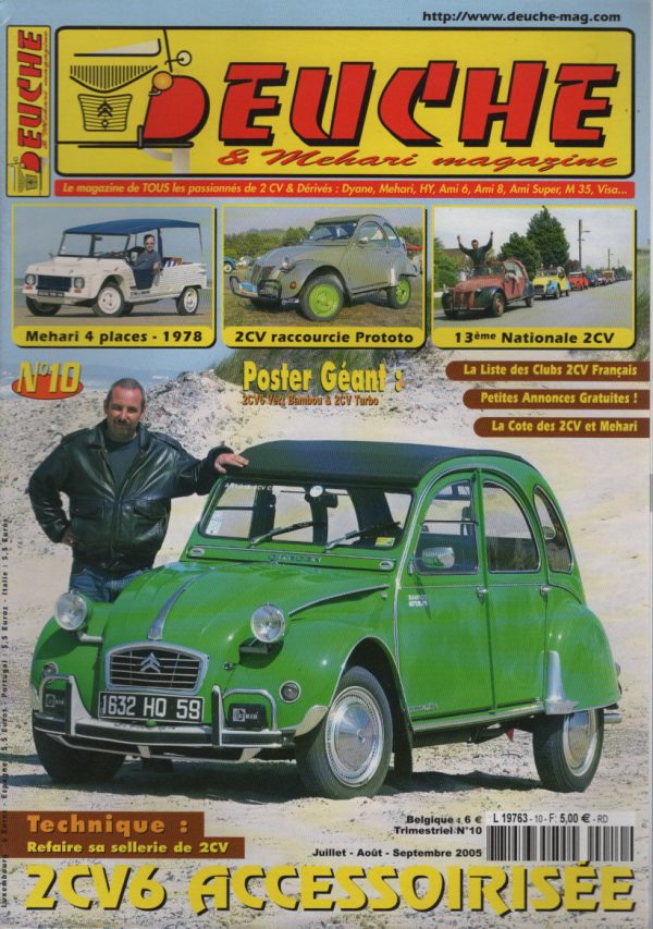 DEUCHE & MEHARI MAGAZINE 10 CITROEN 2CV6 1975 accessoirisée CITROEN MEHARI 4 PLACES 1978 RENCONTRE NATIONALE 2CV 2005 REFAIRE LES SIEGES D'UNE 2CV #10 REVUE