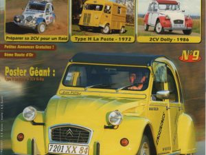 DEUCHE & MEHARI MAGAZINE 9 CITROEN 2CV DOLLY 1986 CITROEN 2CV6 TURBO INJECTION 75CH 150KM/H CITROEN TYPE H BUREAU MOBILE LA POSTE 1972 PREPARER SE 2CV POUR UN RAID #9 REVUE