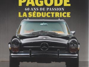 ETOILES PASSION 60 DOSSIER MERCEDES 230 SL 250 SL 280 SL 230 SL 6.3 PAGODE CLASSE G AMG 1980 2018+ #60 REVUE MAGAZINE