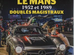 ETOILES PASSION 61 MERCEDES W202 1993 2000 MERCEDES C AMG W202 MERCEDES SL63 AMG R231 24H DU MANS 1952 MERCEDES 300 SL W194 24H DU MANS 1989 MERCEDES C9 BENZ RH TROPFENWAGEN 1921 1924 #61 REVUE MAGAZINE