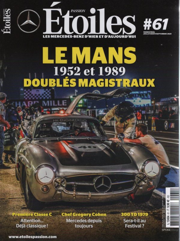 ETOILES PASSION 61 MERCEDES W202 1993 2000 MERCEDES C AMG W202 MERCEDES SL63 AMG R231 24H DU MANS 1952 MERCEDES 300 SL W194 24H DU MANS 1989 MERCEDES C9 BENZ RH TROPFENWAGEN 1921 1924 #61 REVUE MAGAZINE