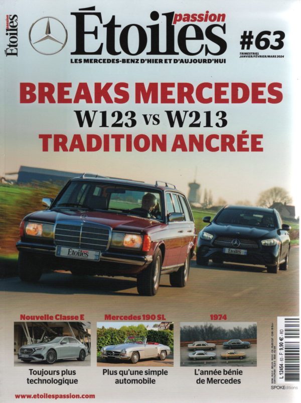 ETOILES PASSION 63 MERCEDES 190 SL MERCEDES 450 S MERCEDES 450 SE W116 MERCEDES 450 SL R107 MERCEDES 450 SLC C107 MERCEDES 220d BREAK W213 CARL BENZ SOHNE 1906+ MERCEDES 240 TD W123 #63 REVUE MAGAZINE