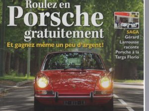 FERDINAND 15 PORSCHE 968 PORSCHE 911 SC COUPE 1978 PORSCHE 911 S 2.2 TARGA 1970 PORSCHE 991 TARGA 4 GTS PORSCHE 911 T 2.4 COUPE 1972 GERARD LARROUSSE #15 REVUE MAGAZINE