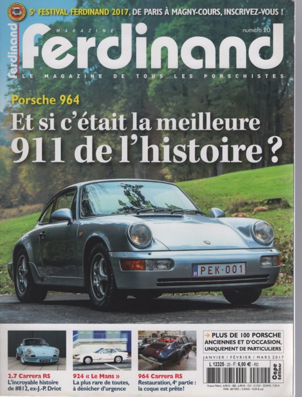 FERDINAND 20 PORSCHE 964 CARRERA RS 2.7 PORSCHE 924 S LE MANS PORSCHE 356 SC BT5 CABRIOLET 75CH PORSCHE 912 TARGA SOFT WINDOW 1969 PORSCHE 964 CARRERA RS 3.6 PORSCHE 964 CARRERA 2 COUPE #20 REVUE MAGAZINE