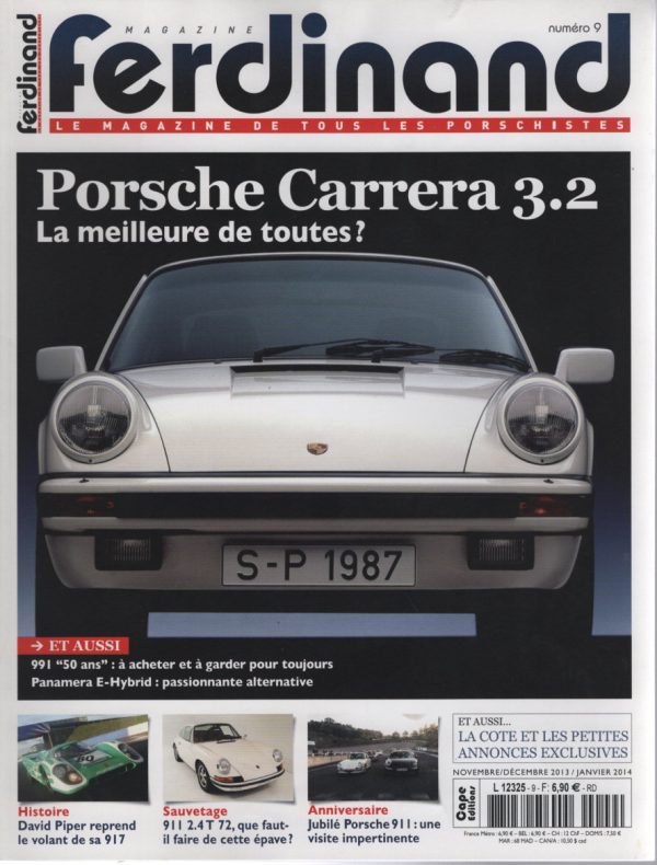 FERDINAND 9 PORSCHE 917 K PORSCHE 911 CARRERA 3.2 ESSAI PORSCHE 991 50 ANS ESSAI PORSCHE PANAMERA E-HYBRID #9 REVUE MAGAZINE