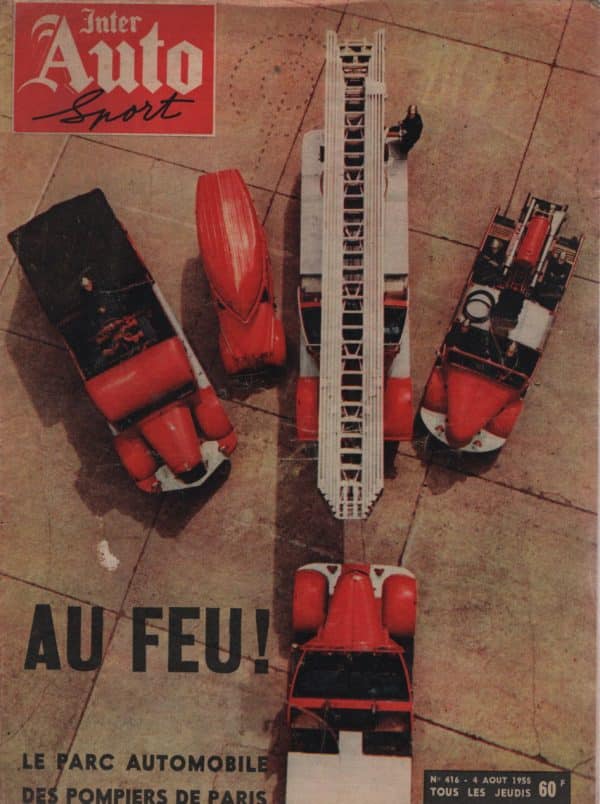 INTER AUTO 416 1955 VEHICULES DE POMPIERS PARIS AMEDEE GORDINI JEAN GABIN MICHEL AUDIART FILM GAS OIL #416 REVUE MAGAZINE