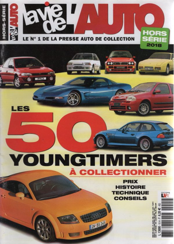 LA VIE DE L'AUTO HS 2018 HS15 LES 50 YOUNGTIMERS A COLLECTIONNER