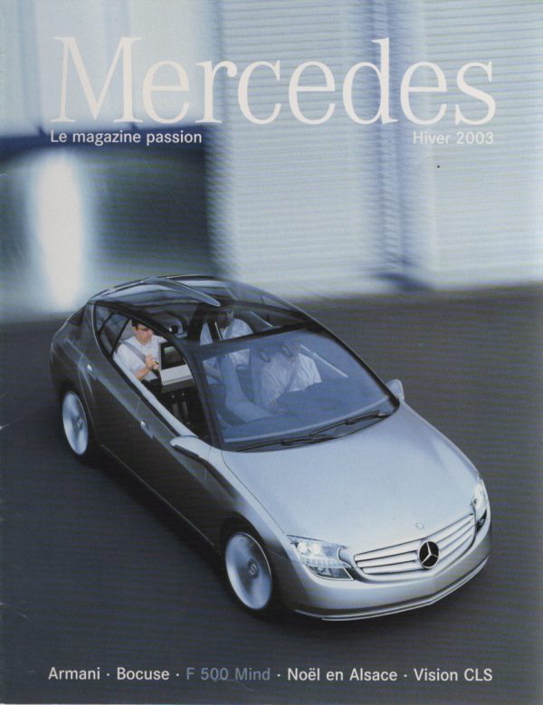 MAGAZINE MERCEDES 2003 4 MERCEDES VISION CLS MERCEDES CLK GIORGIO ARMANI DESING CAR A209 MERCEDES F500 MIND TOYS TOYS VOITURES A PEDALES