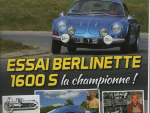 MILLE MILES 114 CORRESPONDANCES & REFERENCES DES DIFFERENTS SYSTEMES HYDRAULIQUES POUR A110 ET A310 ESSAI ALPINE A110 1600 S ALPINE A310 V6 180 TOUR AUTO 2016 ALPINE A460 SIGNATECH #114 REVUE MAGAZINE