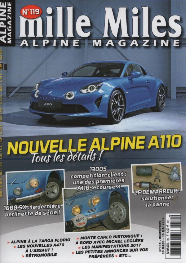 MILLE MILES 119 ALPINE A110 2017 ALPINE A110 1300 S COMPETITION CLIENT 1965 ESSAI ALPINE A110 1600 SX 1977 LE CIRCUIT DE DEMARRAGE MONT CARLO HISTORIQUE #119 REVUE MAGAZINE