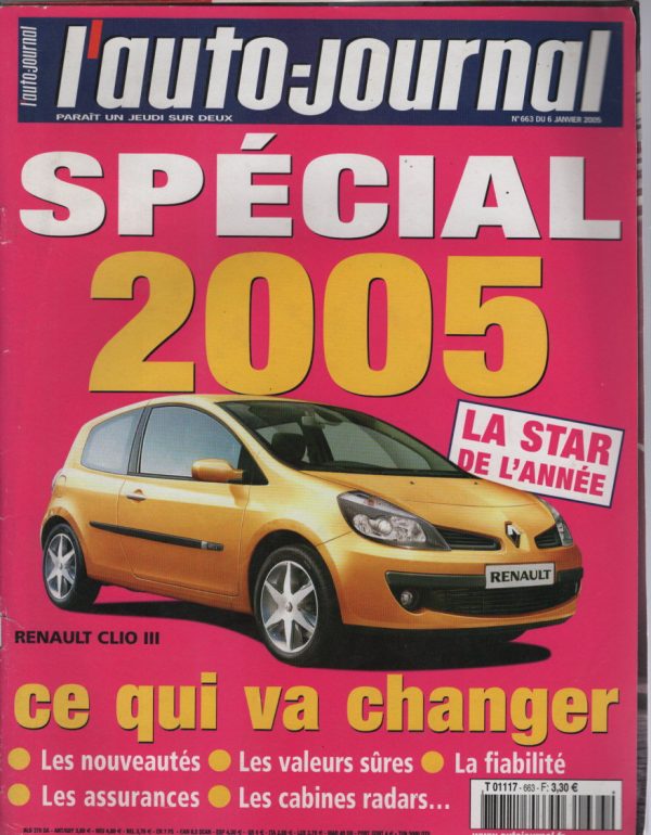 L'AUTO JOURNAL 2005 663 CITROEN C4 1.6 HDI DACIA LOGAN BMW X3 320d PININFARINA NIDO RENAULT MODUS 1.5 DCI 80 MERCEDES A 180 CDI SKODA OCTAVIA COMBI PEUGEOT 407 SW 1.6 HDI OPEL ASTRA BREAK 1.9 CDTI 150 TOYOTA PRIUS PORSCHE 987 BOXSTER 2.7 #663 REVUE MAGAZINE