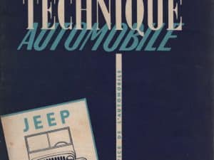 REVUE TECHNIQUE AUTOMOBILE REEDITION RTA 1955 ETUDE JEEP WILLYS & JEEP FORD JEEP HTOCHKISS WILLYS JH 101