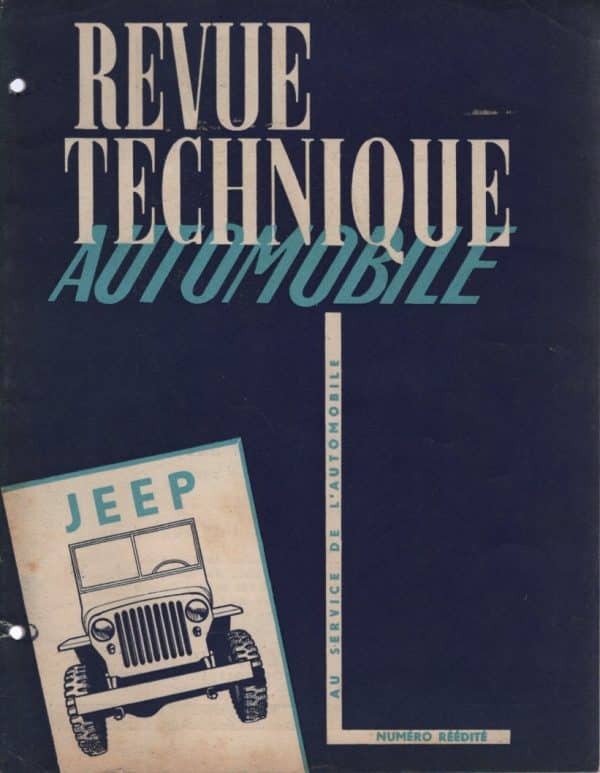 REVUE TECHNIQUE AUTOMOBILE REEDITION RTA 1955 ETUDE JEEP WILLYS & JEEP FORD JEEP HTOCHKISS WILLYS JH 101