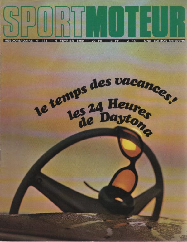 SPORT MOTEUR 118 1969 MONTE CARLO 24H DAYTONA TOYOTA COROLLA MAZDA 1200 JAGUAR XJ6 2.8 VOLVO 164 BOUCLES DE SPA MOTOCROSS DE STOKROOIE #118 REVUE MAGAZINE