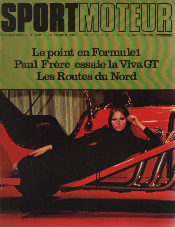 SPORT MOTEUR 119 1969 RALLYE DES ROUTES DU NORD ESSAI VAUXHALL VIVA GT ESSAI BULTACO SHERPA T EXCALIBUR SS 24H DAYTONA NSU K70 #119 REVUE MAGAZINE