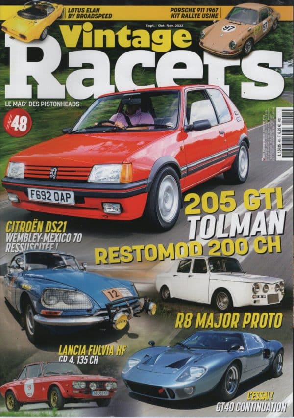 VINTAGE RACERS 48 SHELBY GT40 MK1 PEUGEOT 205 GTI 1.9 TOLMAN 200CH SIMCA 1000 RALLYE 2 RENAULT 8 MAJOR LOTUS ELAN BROADSPEED 1972 TOYOTA CROWN ABARTH SIMCA 1300 GT 1963 CITROEN DS21 WEMBLEY MEXICO 1970 CALDWELL D-13 FORMULE VEE #48 REVUE MAGAZINE