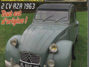 2CV MAGAZINE 133 CITROEN 2CV AZA 1963 CATALOGUE CITROEN AMI 8 BERLINE BREAK 1971 CITROEN 2CV AZL BELGE 1956 CITROEN 2CV SOLEIL SALON DE PARIS 1964 ACCESSOIRES CIPA #133 REVUE