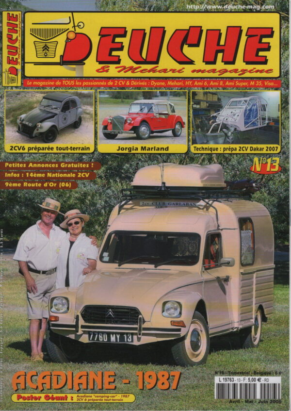 DEUCHE & MEHARI MAGAZINE 13 MARLAND JORGIA 1973 CITROEN 2CV6 TOUT TERRAIN CITROEN ACADIANE CAMPING CAR 1987 CITROEN 2CV DAKAR 2007 #13 REVUE