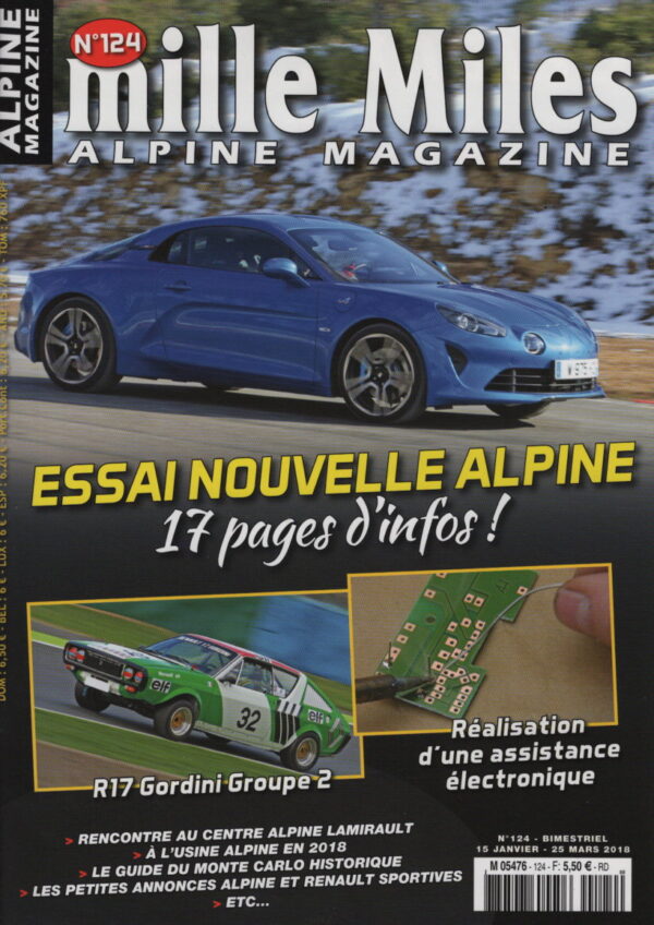 MILLE MILES 124 ESSAI ALPINE A110 PREMIERE EDITION 2018 RENAULT 17 GORDINI Gr2 L'ASSISTANCE ELECTRONIQUE R17 GROUPE 2 MICHEL DEVILLERS OLIVIER LAMIRAUT MICHEL MOSNIER #124 REVUE MAGAZINE