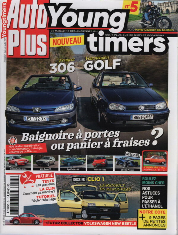 AUTO PLUS YOUNGTIMERS 5 OPEL CALIBRA V6 VOLVO 480 TURBO CHRYSLER PROWLER RENAULT CLIO 1 1990 1998 FORD FIESTA 1976 1989 ALFA ROMEO 33 SPORTWAGON 1.5 TI 1988 CITROEN XANTIA ACTIVA 1996 R5 TL 1972 HARLEY DAVIDSON SPORTSTER XL 883 N IRON 2009 VOLKSWAGEN NEW BEETLE 1998 2011 VW GOLF 4 2.0 COLLECTOR PEUGEOT 306 1.6 #5 REVUE MAGAZINE