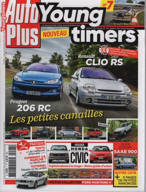 AUTO PLUS YOUNGTIMERS 7 DOSSIER 22p HONDA CIVIC 1972 2000 RENAULT CLIO 2 RS R5 MAXI TURBO 350CH PEUGEOT 206 RC LADA NIVA 1.7 GPL 1998 OPEL ASTRA COUPE TURBO 2001 ALFA ROMEO 75 TURBO QV VOLVO 850 2.0 GTL BREAK 1994 PORSCHE 996 CARRERA COUPE 3.4 2000 SAAB 900 1978 1994 FORD MUSTANG V 2005 2009 #7 REVUE MAGAZINE