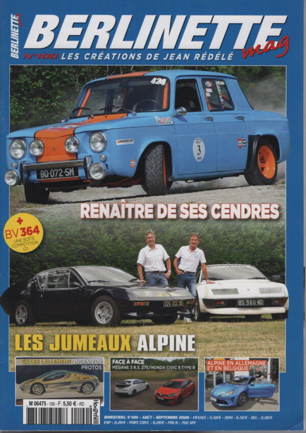 BERLINETTE MAG 100 HONDA CIVIC 9 TYPE R 310CH RENAULT MEGANE 3 RS 275 ESSAI ALPINE A110 PURE RENAULT 8 PROTO BOITE DE VITESSE 364 GILLES LALLEMENT #100 REVUE MAGAZINE